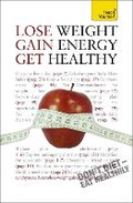 Cover: Lose Weight, Gain Energy, Get Healthy: Teach Yourself - TEACH YOURSELF