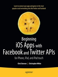 Abbildung von: Beginning iOS Apps with Facebook and Twitter APIs - Apress