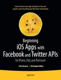 Cover: Beginning iOS Apps with Facebook and Twitter APIs - APress