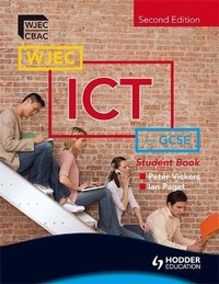Enlarge image Cover: WJEC ICT for GCSE Student Book 2nd Edition - Hodder Education