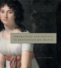 Abbildung von: Portraiture and Politics in Revolutionary France - Pennsylvania State University Press