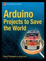Cover: Arduino Projects to Save the World - APress