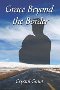 Cover: Grace Beyond the Border - Publish America