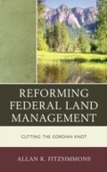 Cover: Reforming Federal Land Management - Rowman & Littlefield Publishers