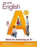 Cover: AQA GCSE English Skills for Achieving an A* - Philip Allan Updates
