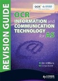 Cover: OCR Information and Communication Technology for AS Revision Guide - Hodder Education