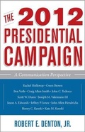 Cover: The 2012 Presidential Campaign - Rowman & Littlefield