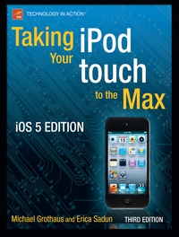 Abbildung von: Taking your iPod touch to the Max, iOS 5 Edition - Apress