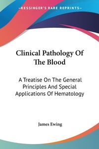 Abbildung von: Clinical Pathology Of The Blood - Kessinger Publishing Co