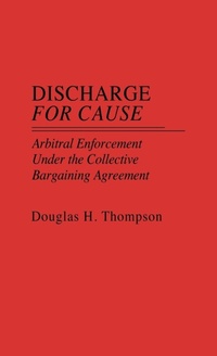 Abbildung von: Discharge for Cause - Praeger Publishers Inc