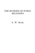 Cover: The Business of Public Relations - Praeger Publishers Inc