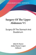 Abbildung von: Surgery Of The Upper Abdomen V1 - Kessinger Publishing Co