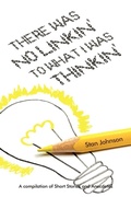 Cover: There Was No Linkin' To What I Was Thinkin' - iUniverse