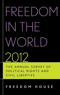 Abbildung von: Freedom in the World 2012 - Rowman & Littlefield