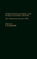 Cover: International Banking and World Economic Growth - Praeger Publishers Inc