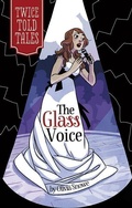 Cover: The Glass Voice - Stone Arch Books