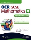 Cover: OCR GCSE Mathematics A: Higher Student's Book - Hodder Education