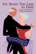 Cover: It's Never Too Late to Date - iUniverse