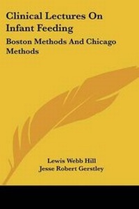 Enlarge image Cover: Clinical Lectures On Infant Feeding - Kessinger Publishing