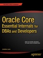 Cover: Oracle Core: Essential Internals for DBAs and Developers - APress