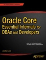 Cover: Oracle Core: Essential Internals for DBAs and Developers - APress