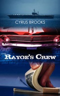 Cover: Rayoe's Crew - iUniverse.com