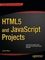 Cover: HTML5 and JavaScript Projects - Apress