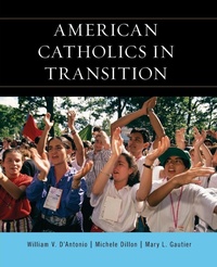 Enlarge image Cover: American Catholics in Transition - Rowman & Littlefield Publishers