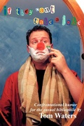 Cover: If They Can't Take A Joke - AuthorHouse