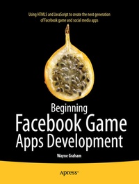 Abbildung von: Beginning Facebook Game Apps Development - Apress
