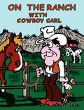 Cover: On the Ranch with Cowboy Carl - Authorhouse
