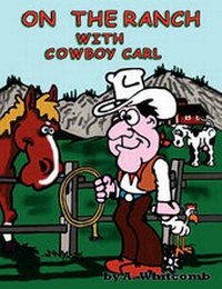 Enlarge image Cover: On the Ranch with Cowboy Carl - Authorhouse