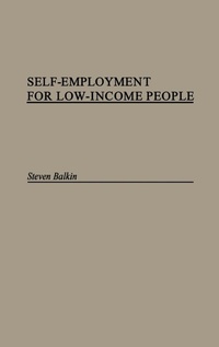 Abbildung von: Self-Employment for Low-Income People - Praeger Publishers Inc