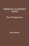 Cover: Crisis in Allende's Chile - Praeger Publishers Inc
