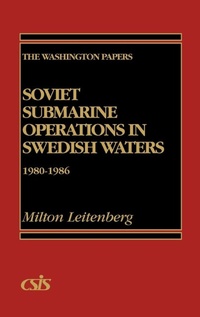 Enlarge image Cover: Soviet Submarine Operations in Swedish Waters - Praeger Publishers Inc