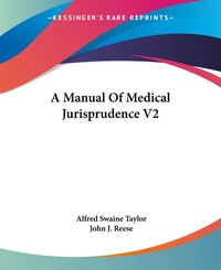 Abbildung von: A Manual Of Medical Jurisprudence V2 - Kessinger Publishing