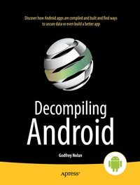 Enlarge image Cover: Decompiling Android - APress