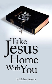 Enlarge image Cover: Take Jesus Home With You - AuthorHouse