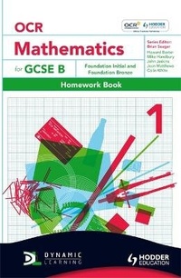 Enlarge image Cover: OCR Mathematics for GCSE Specification B - Homework Book 1 Foundation Initial & Bronze - Hodder Education