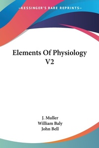 Abbildung von: Elements Of Physiology V2 - Kessinger Publishing Co