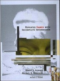 Enlarge image Cover: Repeated Games with Incomplete Information - MIT Press
