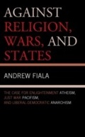 Cover: Against Religion, Wars, and States - Rowman & Littlefield Publishers