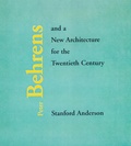 Cover: Peter Behrens and a New Architecture for the Twentieth Century - MIT Press
