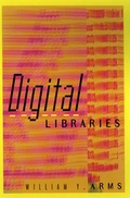 Cover: Digital Libraries - MIT Press