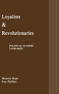 Enlarge image Cover: Loyalists and Revolutionaries - Praeger Publishers Inc