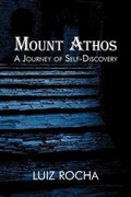 Cover: Mount Athos, a Journey of Self-Discovery - iUniverse.com