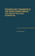 Cover: Technology Transfer in the Developing World - Praeger Publishers Inc