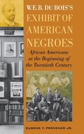 Cover: W. E. B. DuBois's Exhibit of American Negroes - Rowman & Littlefield Publishers