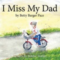 Cover: I Miss My Dad - AuthorHouse
