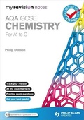 Cover: My Revision Notes: AQA GCSE Chemistry (for A* to C) - Philip Allan Updates
